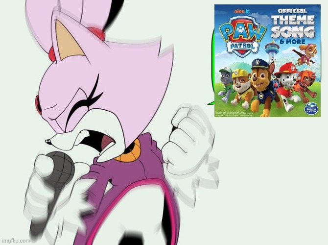 Blaze is singing the paw patrol theme song | image tagged in funny memes | made w/ Imgflip meme maker