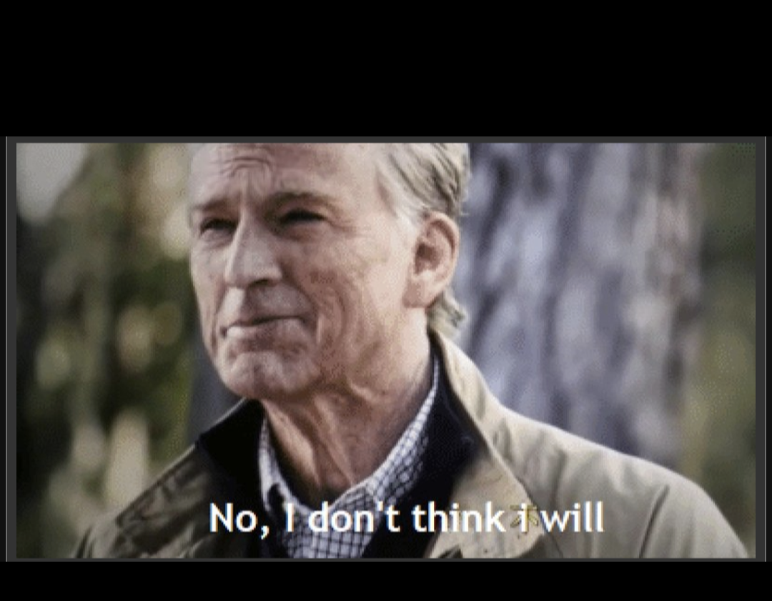 No, I don't think I will Blank Meme Template