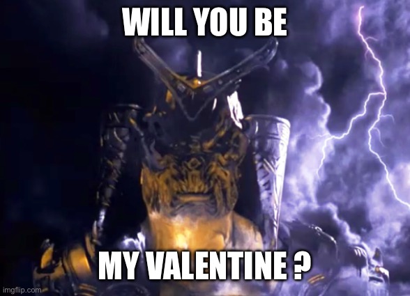 My valentine | WILL YOU BE; MY VALENTINE ? | image tagged in mk | made w/ Imgflip meme maker