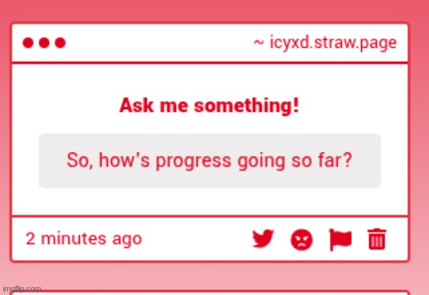 GREAT!!! I'm audio engineering the final scene tomorrow!!! and then I can get to the animatic | made w/ Imgflip meme maker