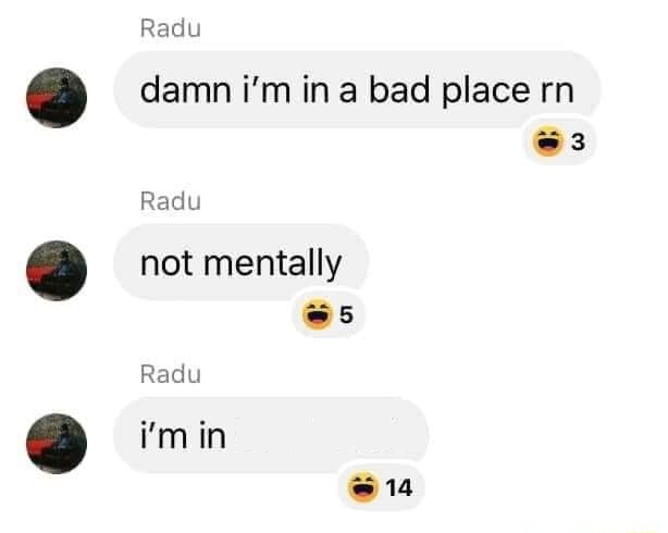 In a bad place rn Blank Meme Template