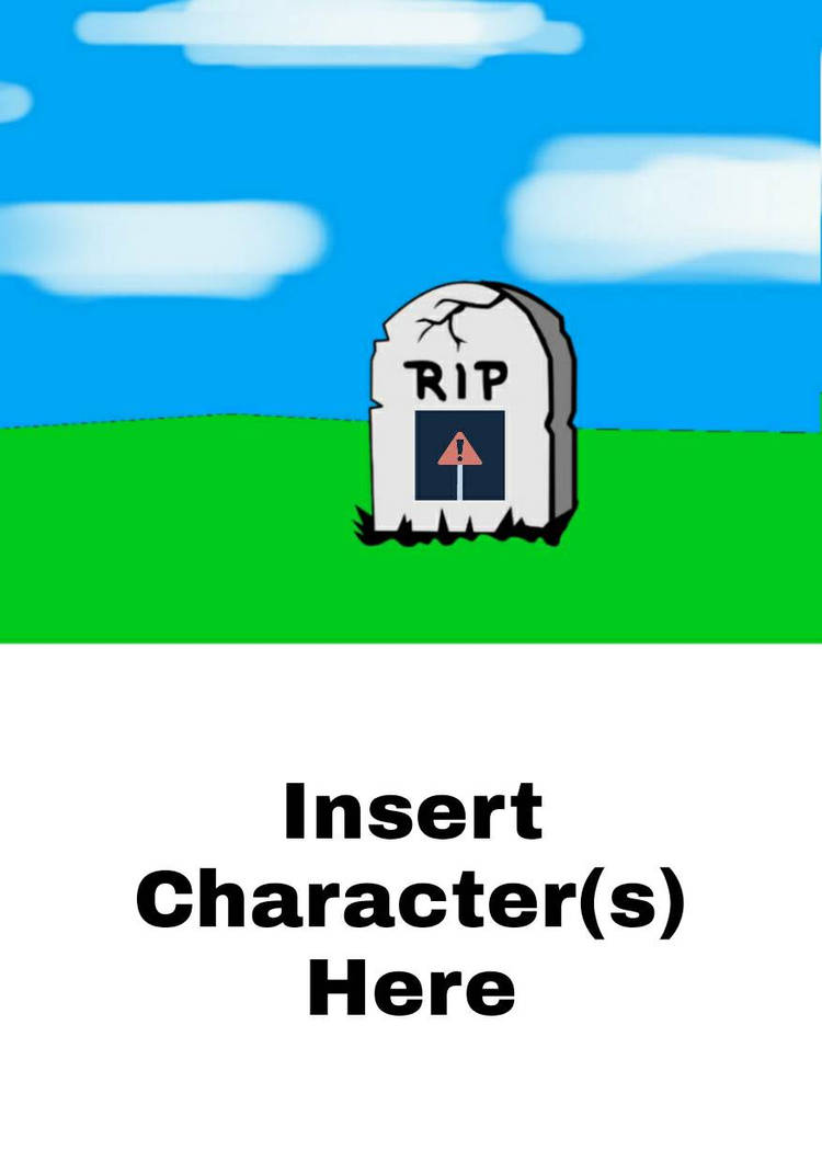 Ruin This Fill In Meme!!!!!!!!!!!!!!!!!!!!!!!!!!!!!!!!!!!!! #499 Blank Meme Template