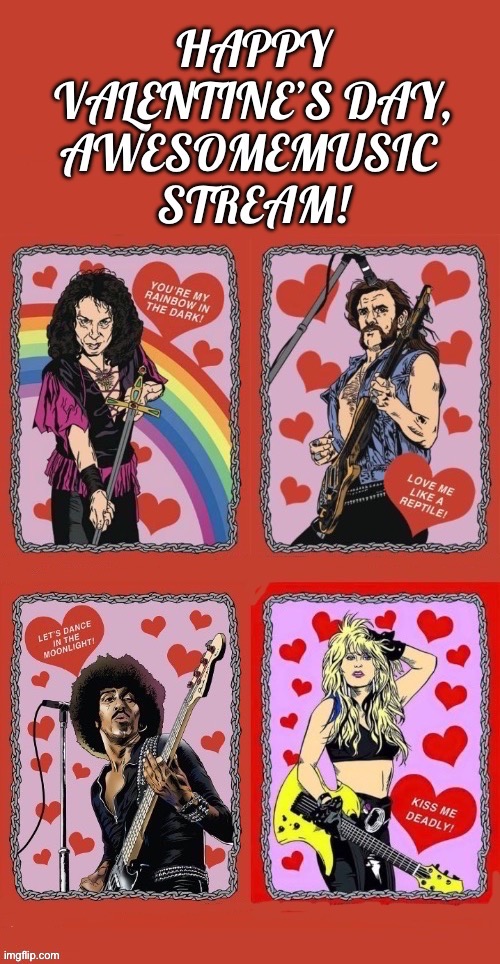 A Valentine’s Day greeting from 4 legends… | image tagged in awesome music,ronnie james dio,lemmy kilmister,phil lynott,lita ford,legends | made w/ Imgflip meme maker