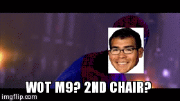 2nd Chair? Nope. | WOT M9? 2ND CHAIR? | image tagged in gifs | made w/ Imgflip video-to-gif maker