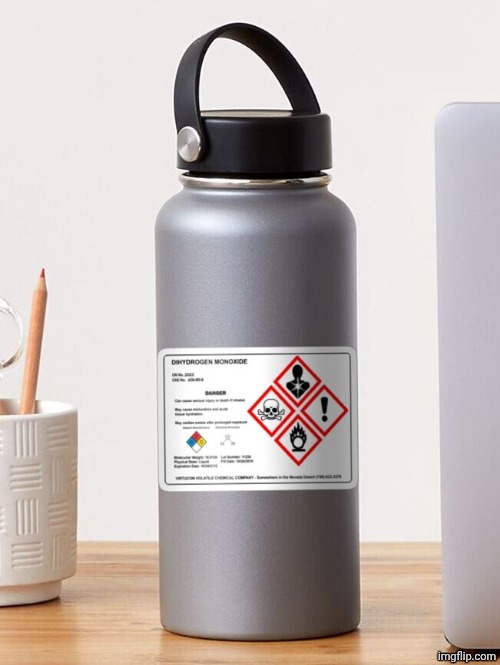 image tagged in dihydrogen monoxide - water jug | made w/ Imgflip meme maker