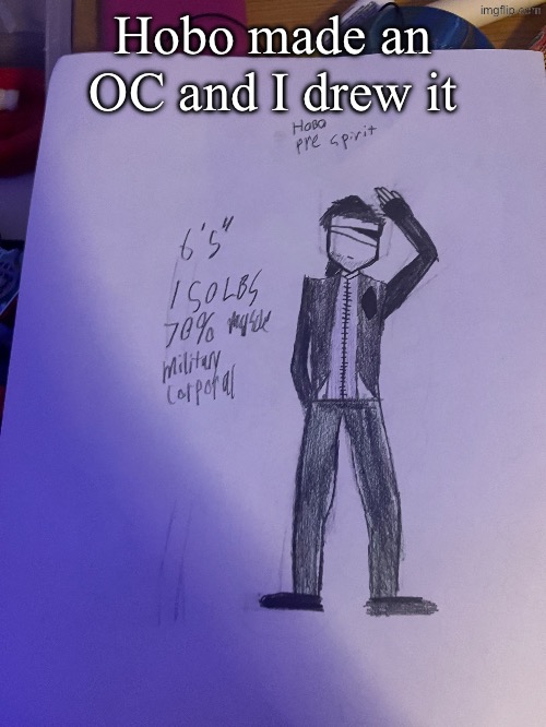 Hobo made an OC and I drew it | made w/ Imgflip meme maker