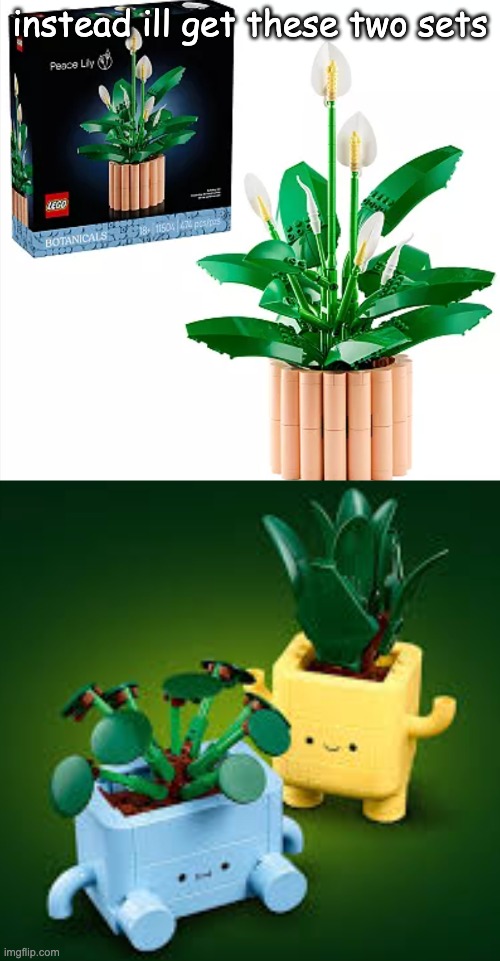 only $70 combined | instead ill get these two sets | made w/ Imgflip meme maker