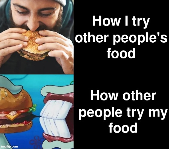 Does THIS look unsure to you? | image tagged in memes,funny,food,relatable memes,so true | made w/ Imgflip meme maker