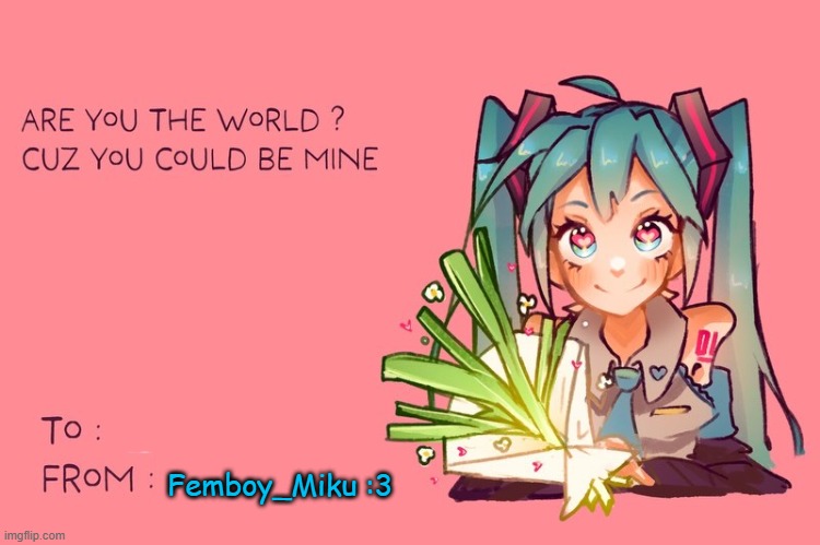 Femboy_Miku :3 | made w/ Imgflip meme maker