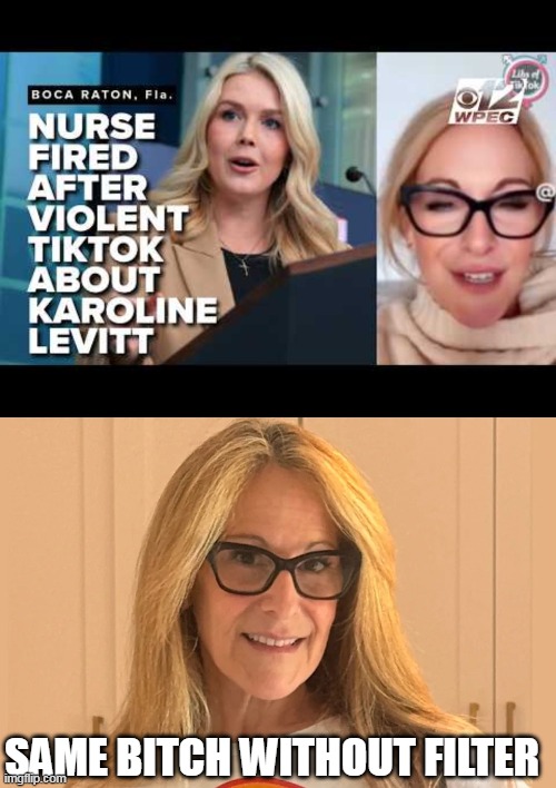 SAME BITCH WITHOUT FILTER | made w/ Imgflip meme maker