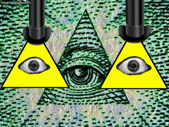 Look at this money! Who's that, honey? | image tagged in illuminati | made w/ Imgflip meme maker