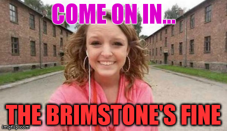 postcard | COME ON IN... THE BRIMSTONE'S FINE | image tagged in postcard | made w/ Imgflip meme maker