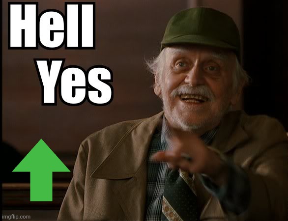 HELL YES | image tagged in hell yes | made w/ Imgflip meme maker