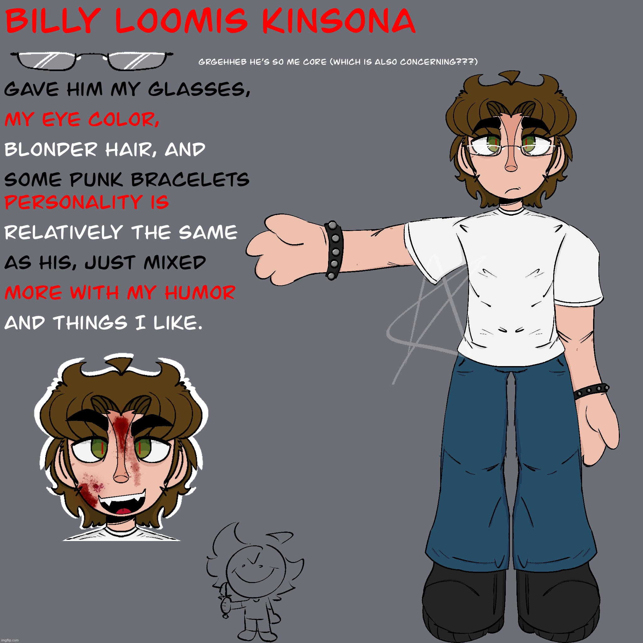 Billy Loomis Kinsona thing bc I’m way too much like him (TW//GORE!!) | image tagged in scream | made w/ Imgflip meme maker