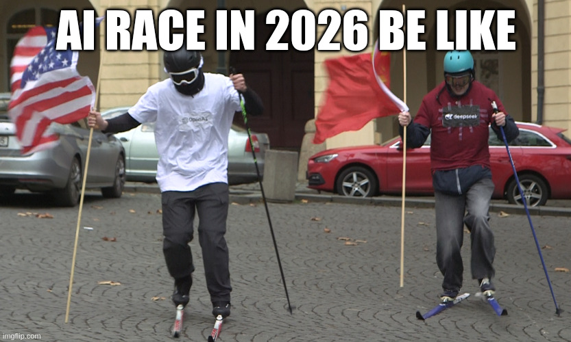The only way to "win" the AI race is to race harder | AI RACE IN 2026 BE LIKE | image tagged in ai meme,ai race,usa,china,rivalry | made w/ Imgflip meme maker