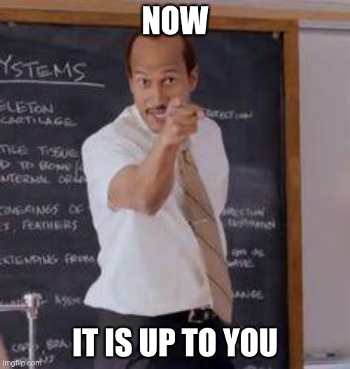 Stupid meme concluding the section