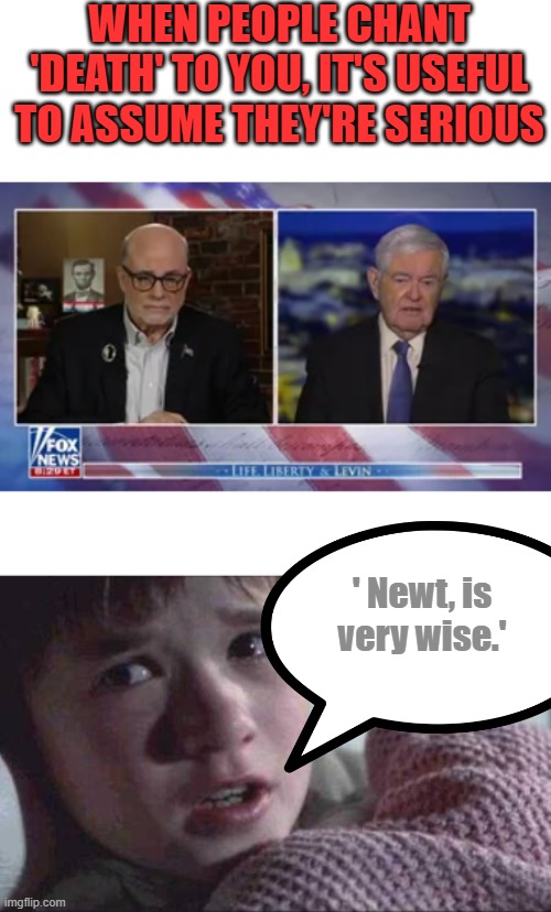 WHEN PEOPLE CHANT 'DEATH' TO YOU, IT'S USEFUL TO ASSUME THEY'RE SERIOUS; ' Newt, is very wise.' | image tagged in memes,i see dead people | made w/ Imgflip meme maker