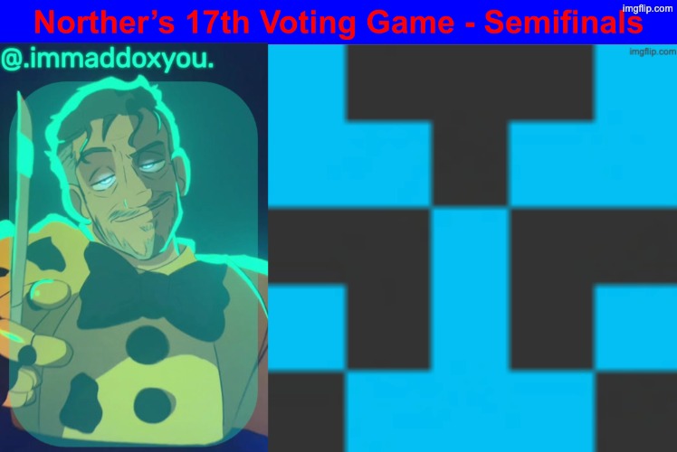 Arab and Mewo were tied but Mewo got to two votes first so he's in the finale. Vote who else gets into the finale. | image tagged in voting game s17 | made w/ Imgflip meme maker
