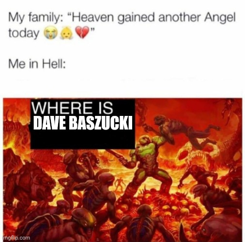 Me in hell: | DAVE BASZUCKI | image tagged in me in hell,roblox | made w/ Imgflip meme maker