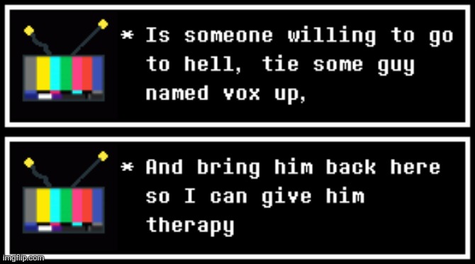 He needs it | made w/ Imgflip meme maker