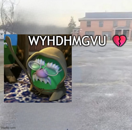 grape | WYHDHMGVU 💔 | image tagged in blank sybau maker,relatable,veggietales,what have i done | made w/ Imgflip meme maker