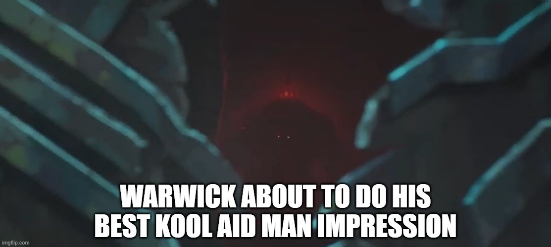 Day 445 of Arcane memes until the next season/series comes out. | WARWICK ABOUT TO DO HIS BEST KOOL AID MAN IMPRESSION | image tagged in arcane | made w/ Imgflip meme maker