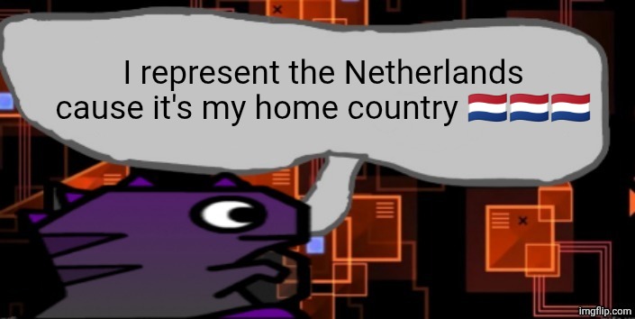 Eek | I represent the Netherlands cause it's my home country 🇳🇱🇳🇱🇳🇱 | image tagged in updated severiteez announcement template | made w/ Imgflip meme maker