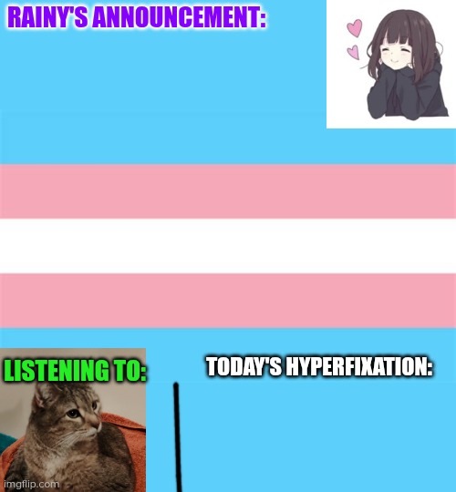 High Quality Rainy's announcement temp #1 normal Blank Meme Template