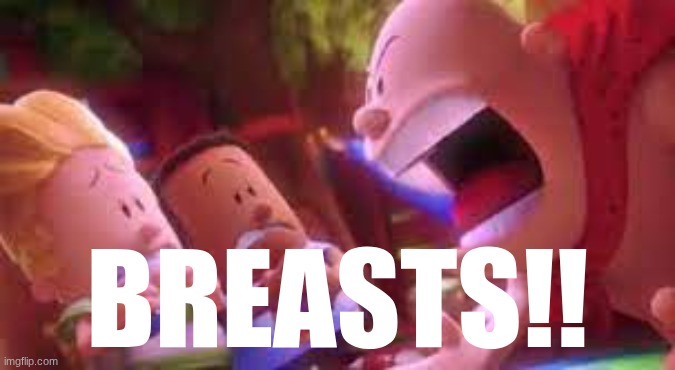 mr krupp SCREAMING | BREASTS!! | image tagged in mr krupp screaming | made w/ Imgflip meme maker