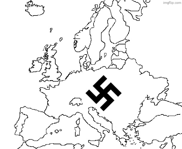 OH GOD THEY ARE AT IT AGAIN | image tagged in europe map | made w/ Imgflip meme maker