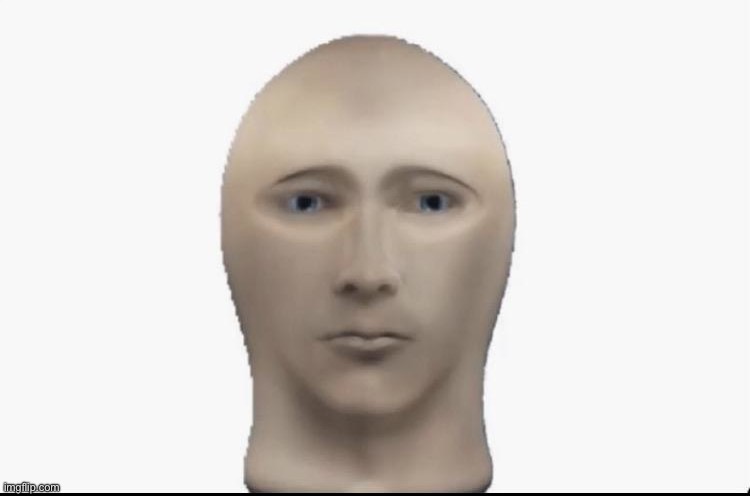 meme man looking forward | image tagged in meme man looking forward | made w/ Imgflip meme maker