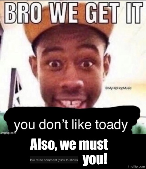 post this when garfieldfan is online | Also, we must                      you! | image tagged in post this when garfieldfan is online | made w/ Imgflip meme maker