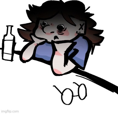 Gn chat. I drew myself with an alcohol addiction | made w/ Imgflip meme maker