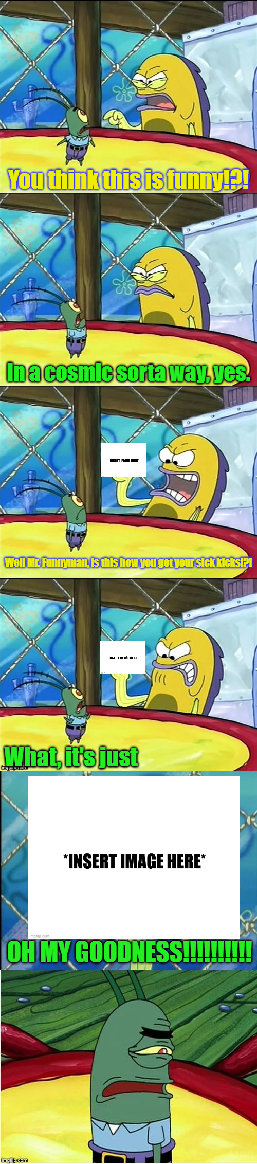 Oh My Goodness Blank Meme Template