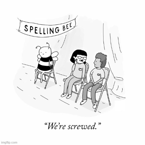 spelling Bee | image tagged in comics | made w/ Imgflip meme maker