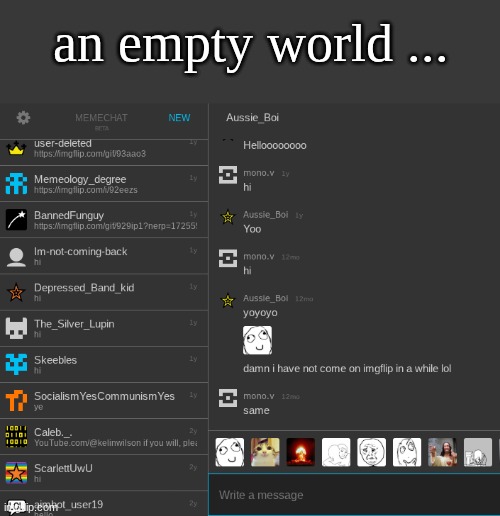 ... | an empty world ... | image tagged in real | made w/ Imgflip meme maker