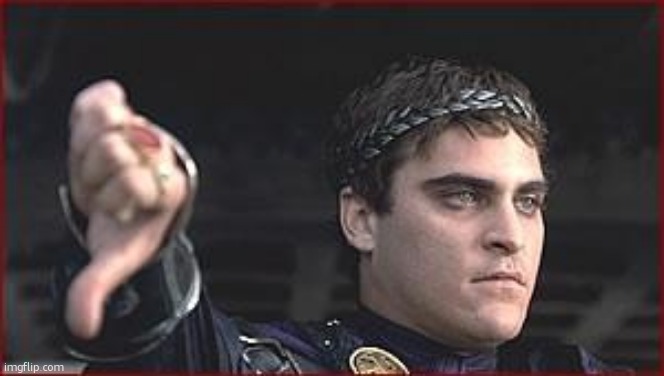 Thumbs down | image tagged in thumbs down | made w/ Imgflip meme maker