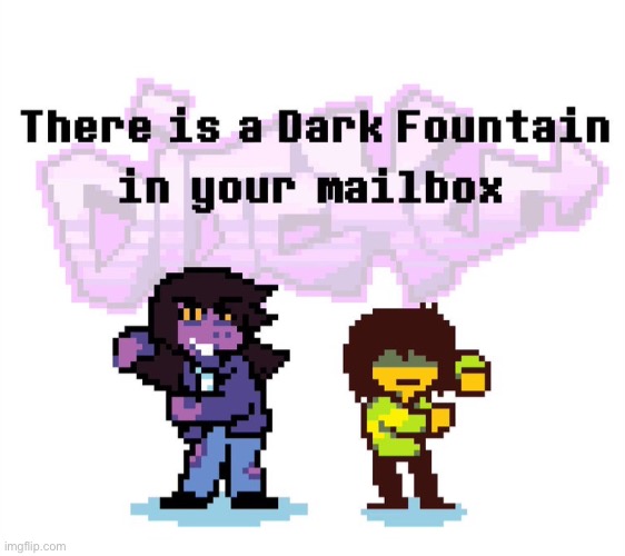 Noelle and Ralsei can remove the pipebomb, but I don't think they can remove a dark fountain | image tagged in deltarune,pipebomb,dark fountain,mailbox,kris,susie | made w/ Imgflip meme maker