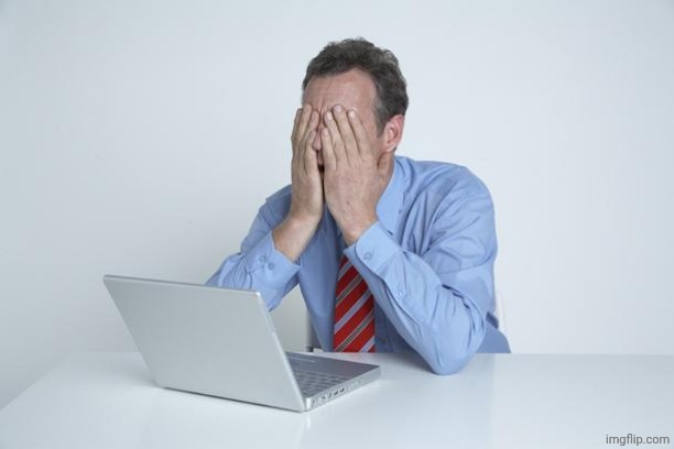 Head in Hands | image tagged in head in hands | made w/ Imgflip meme maker