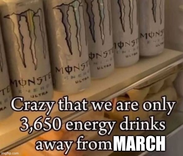 MARCH | made w/ Imgflip meme maker
