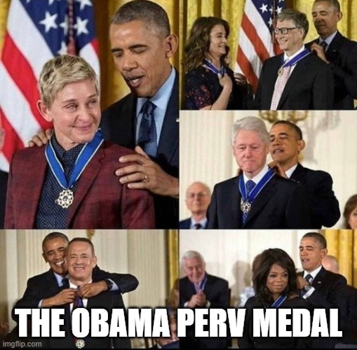 Obama's Presidential Pedophile Medal | THE OBAMA PERV MEDAL | image tagged in obama's presidential pedophile medal | made w/ Imgflip meme maker
