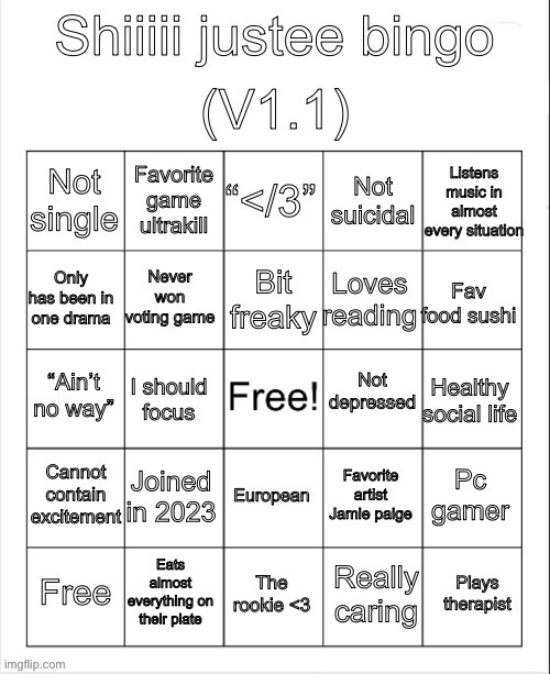 Wayyyy to bored | image tagged in justee bingo v1 1 | made w/ Imgflip meme maker