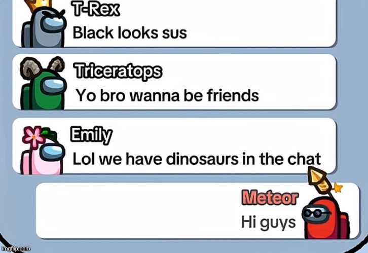 Among us meme 4 | image tagged in among us,funny memes,memes | made w/ Imgflip meme maker