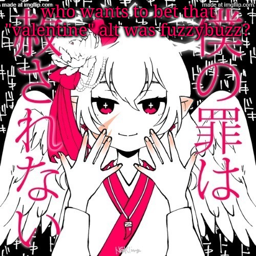 they already deleted so I'm not giving attention to them, they're already gone | who wants to bet that "valentine" alt was fuzzybuzz? | image tagged in dragnoc | made w/ Imgflip meme maker