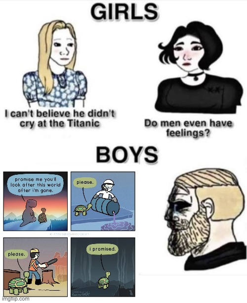 *Sigh* | image tagged in do men even have feelings,dinosaur,memes,sad,turtle | made w/ Imgflip meme maker