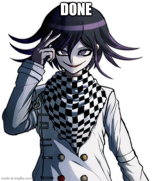 Kokichi Oma | DONE | image tagged in kokichi oma | made w/ Imgflip meme maker