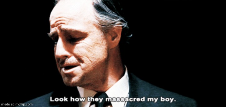 Look how they massacred my boy | image tagged in look how they massacred my boy | made w/ Imgflip meme maker