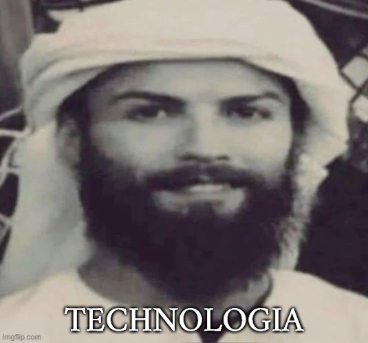 Muslimano Ronaldo | TECHNOLOGIA | image tagged in muslimano ronaldo | made w/ Imgflip meme maker
