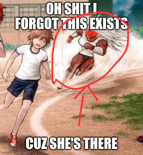 Sakura running at Makoto | OH SHIT I FORGOT THIS EXISTS CUZ SHE'S THERE | image tagged in sakura running at makoto | made w/ Imgflip meme maker