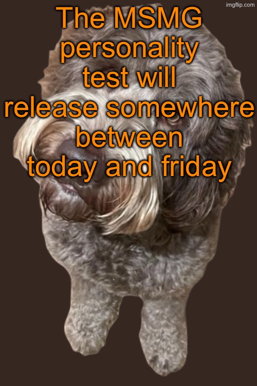Northers Dog (Transparent) | The MSMG personality test will release somewhere between today and friday | image tagged in northers dog transparent | made w/ Imgflip meme maker
